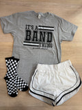 It’s A Band Thing Tee