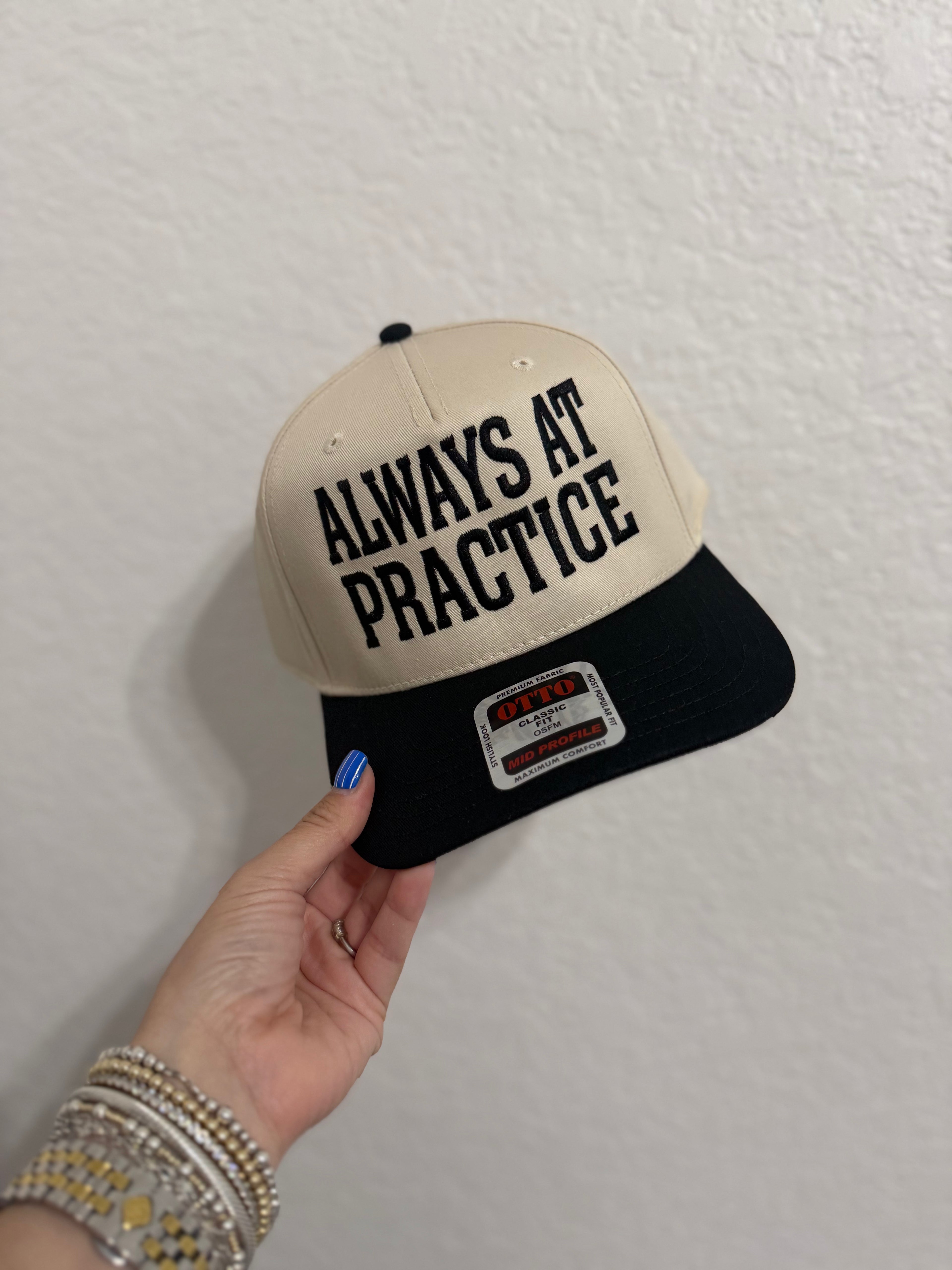 Always At Practice